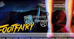 Footfairy (2020) Sinhala Subtitles | මරු කැඳවන දෙපා යුගල [සිංහල උපසිරසි]
